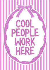 Cool People Work Here