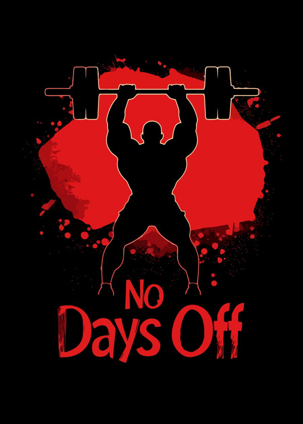 No Days Off Quote