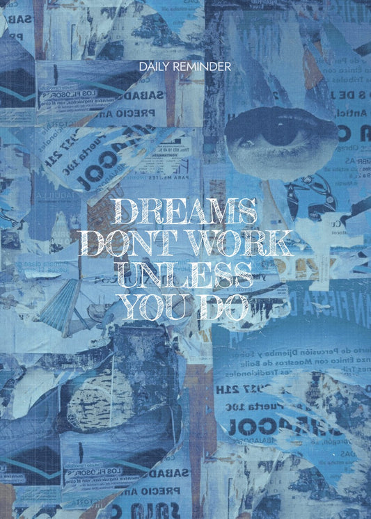 Dreams Require Action