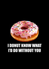 I DONUT KNOW