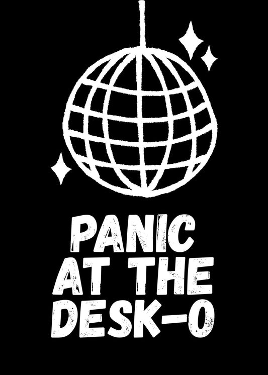 Panic At The Desk-o
