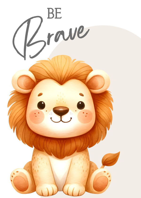 Be Brave Lion