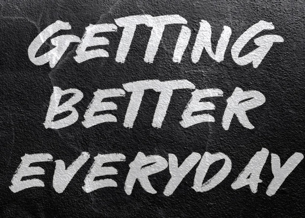 Getting Better Everyday