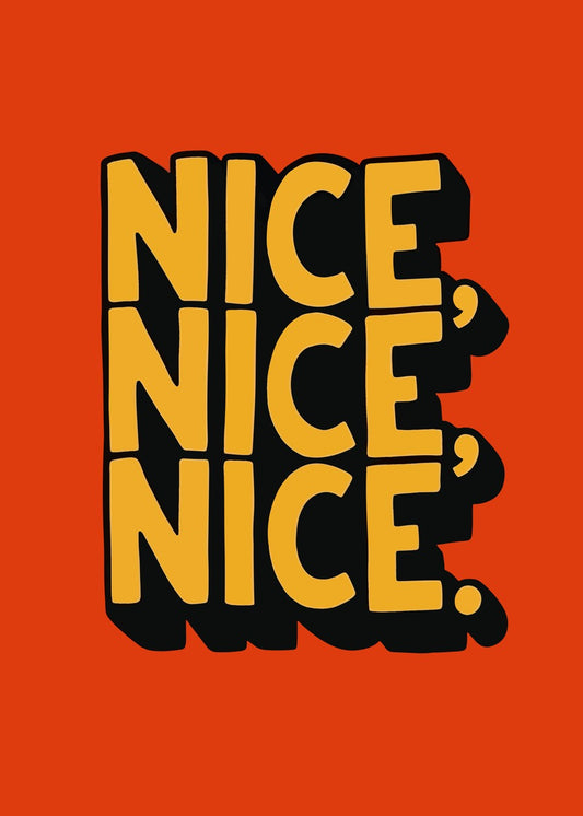 NICE NICE NICE