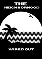 The Neighbourhood Wiped Out