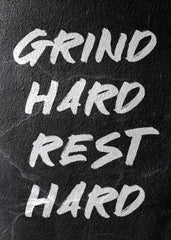 Grind Hard Rest