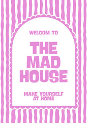 Welcome To The Mad House
