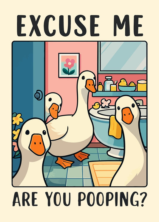 Excuse Me Pooping goose