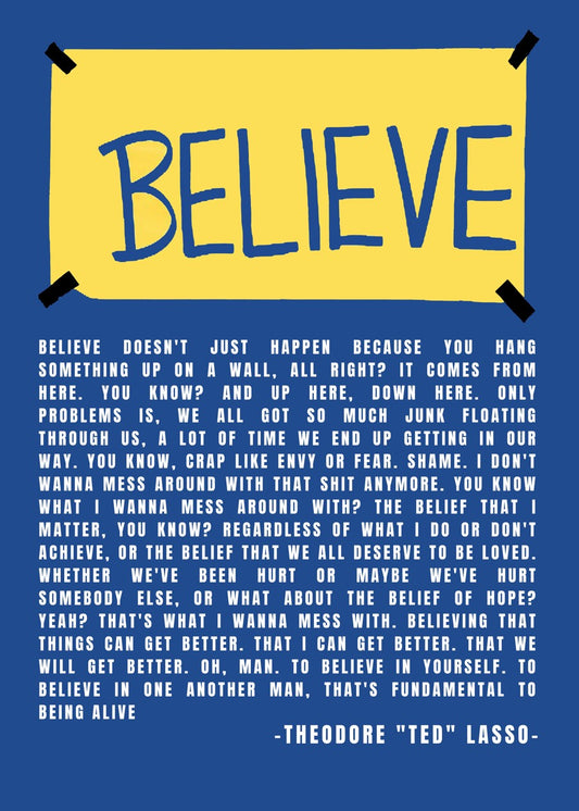 Believe quote, Theodore "Ted" Lasso