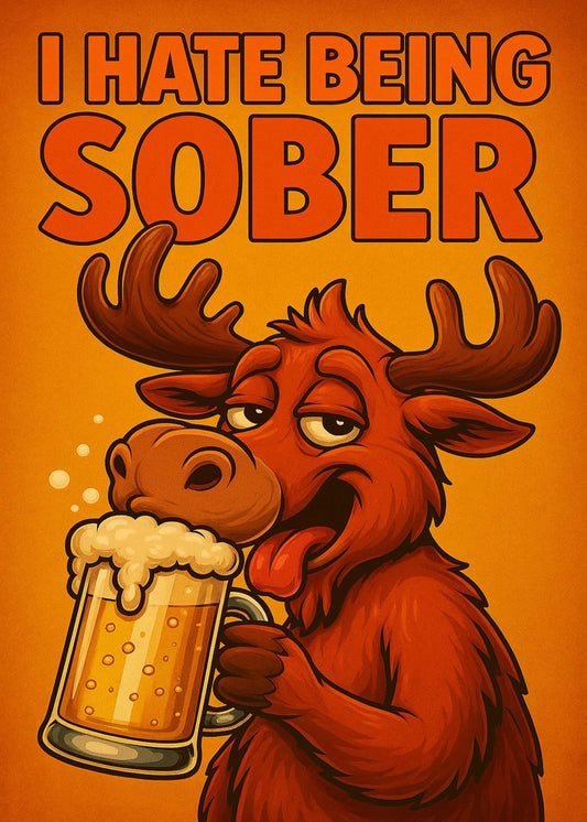 I Hate Being Sober