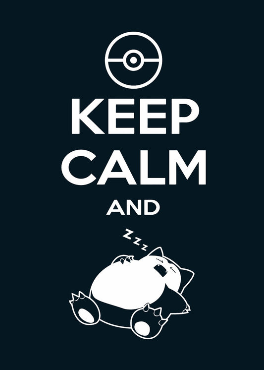Snorlax Pokemon : Keep Calm And Sleep