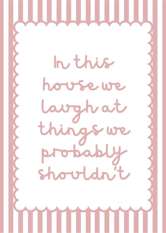 In This House We Laugh