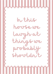 In This House We Laugh