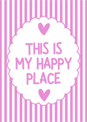 This Is My Happy Place