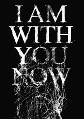Iam With You Now